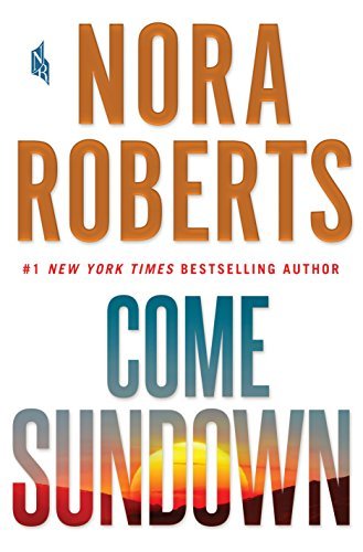 Nora Roberts/Come Sundown