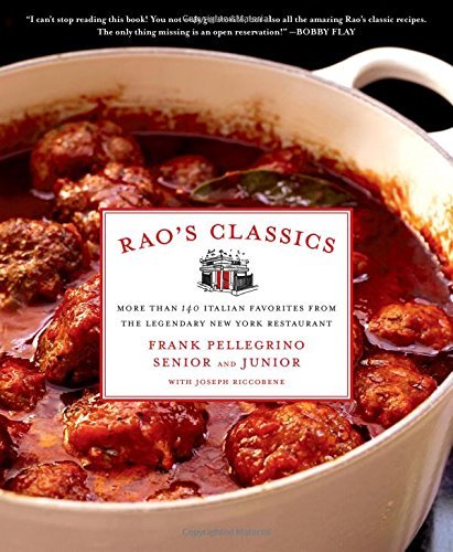 Frank Pellegrino Rao's Classics More Than 140 Italian Favorites From The Legendar 