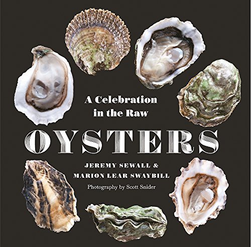 Jeremy Sewall Oysters A Celebration In The Raw 