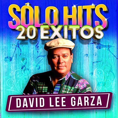 David Lee Garza/Solo Hits 20 Exitos