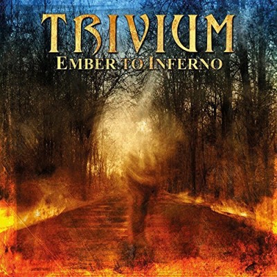 Trivium/Ember To Inferno