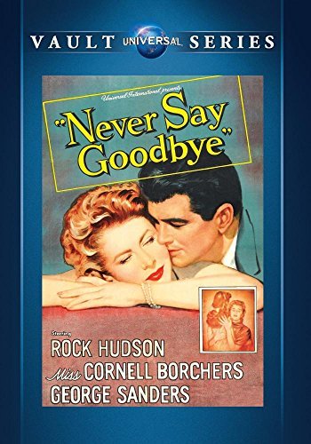 Never Say Goodbye/Hudson/Borchers@DVD MOD@This Item Is Made On Demand: Could Take 2-3 Weeks For Delivery