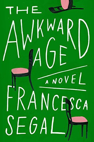 Francesca Segal/The Awkward Age