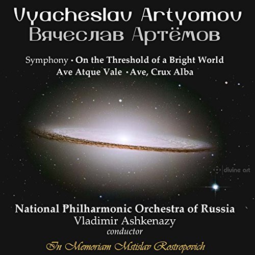 Vyacheslav Artyomov Vladimir Ashkenazy Rostislav S/Artyomov: On The Threshold Of A Bright World