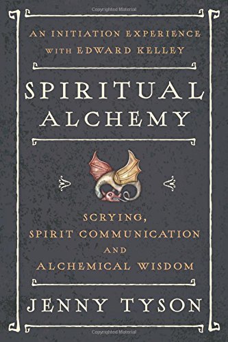 Donald Tyson Spiritual Alchemy Scrying Spirit Communication And Alchemical Wis 
