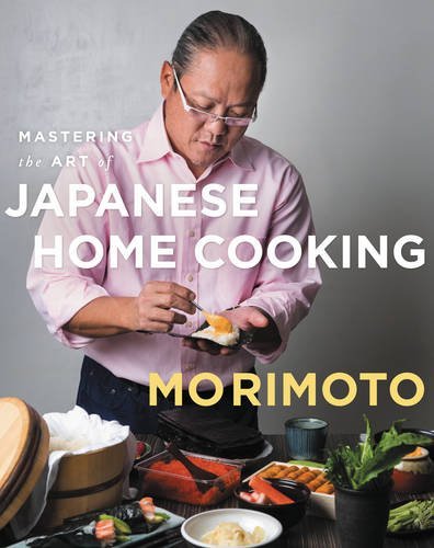 Masaharu Morimoto/Mastering the Art of Japanese Home Cooking