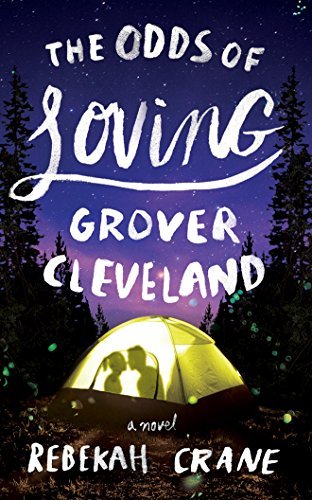 Rebekah Crane The Odds Of Loving Grover Cleveland 