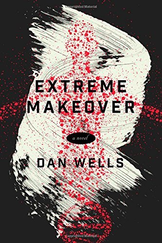Dan Wells/Extreme Makeover