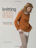 Jennifer Dassau Knitting Short Rows Techniques For Great Shapes & Angles 