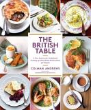 Colman Andrews British Table A New Look At The Traditional Cooking Of England 