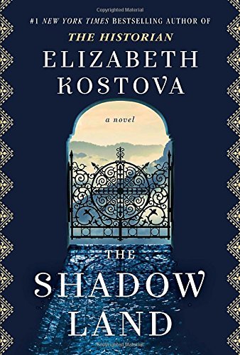 Elizabeth Kostova/The Shadow Land