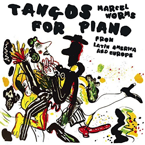 Albeniz / Cervantes / Worms/Tangos For Piano From Latin Am