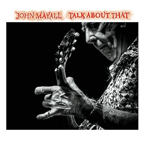 John Mayall Talk About That Import Gbr 