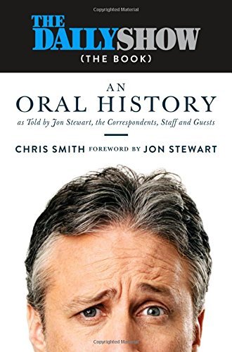 Jon Stewart/The Daily Show (the Book)@An Oral History