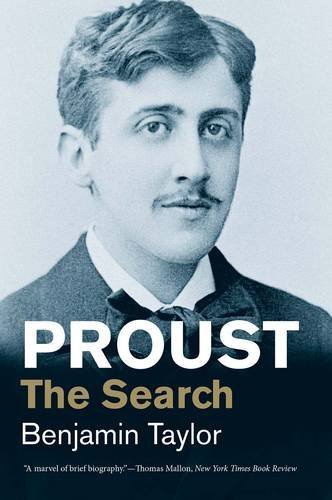 Benjamin Taylor Proust The Search 