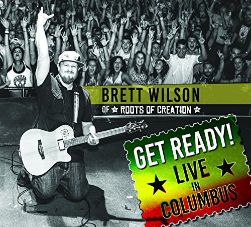Brett Wilson/Get Ready: Live In Columbus