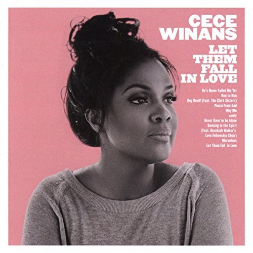 Cece Winans/Let Them Fall In Love