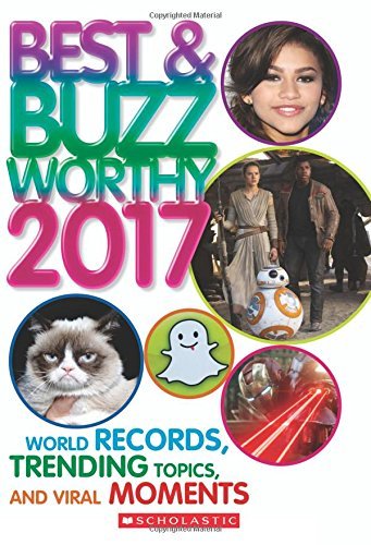 Scholastic/Best & Buzzworthy 2017@World Records, Trending Topics, and Viral Moments
