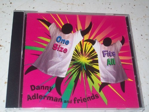 Danny Adlerman & Friends/One Size Fits All