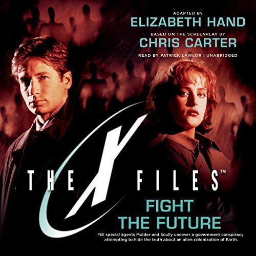 Elizabeth Hand/Fight The Future@X-Files, Book 7