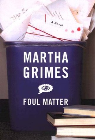Martha Grimes/Foul Matter