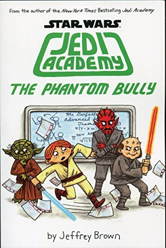 Jeffrey Brown/The Phantom Bully Star Wars@Jedi Academy #3