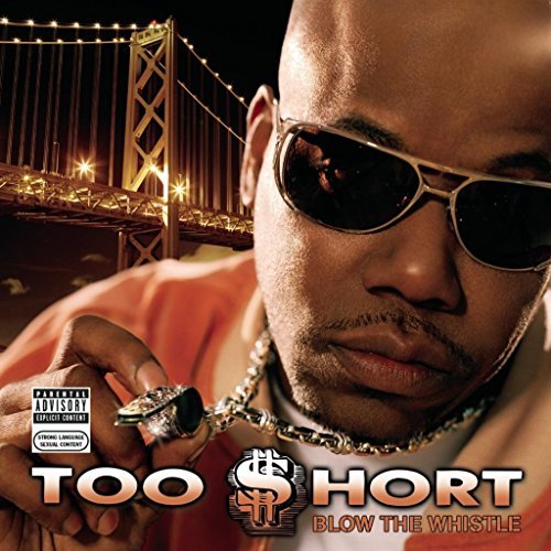Too Short/Blow The Whistle
