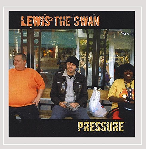 Lewis The Swan/Pressure