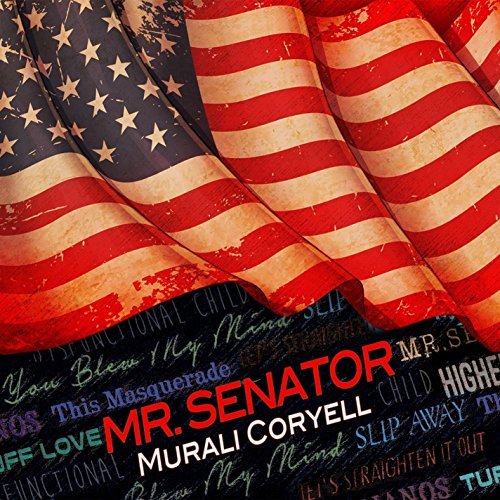Murali Coryell/Mr Senator