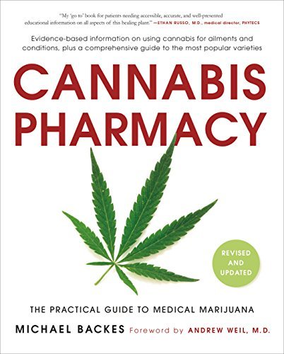 Michael Backes/Cannabis Pharmacy@The Practical Guide to Medical Marijuana -- Revised