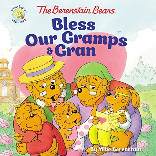 Mike Berenstain/The Berenstain Bears Bless Our Gramps and Gran