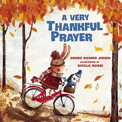 Bonnie Rickner Jensen/A Very Thankful Prayer