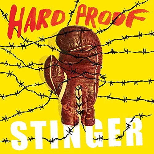 Hard Proof/Stinger