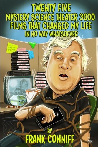 Frank Conniff/Twenty Five Mystery Science Theater 3000 Films Tha
