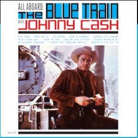 Album Art for All Aboard the Blue Train with Johnny Cash by Johnny Cash