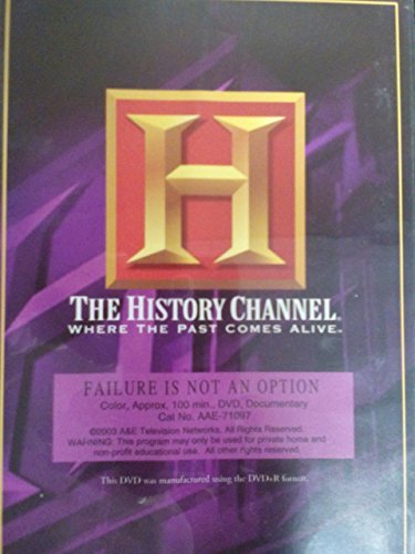 The History Channel Failure Is Not An Option (history Channel) 