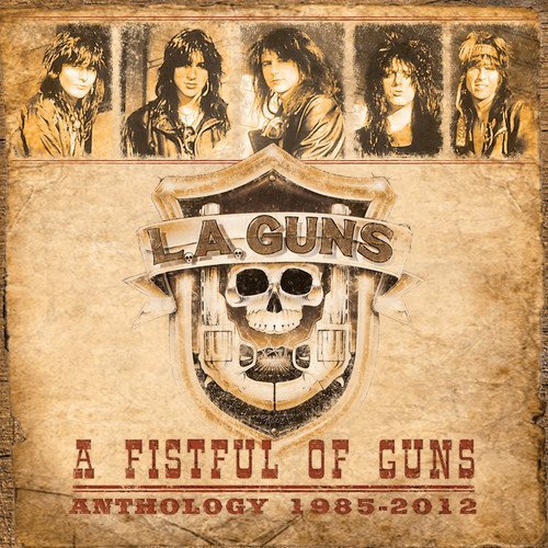 L.A. Guns A Fistful Of Guns Anthology 
