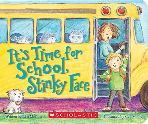 Lisa McCourt/It's Time for School, Stinky Face (a Board Book)