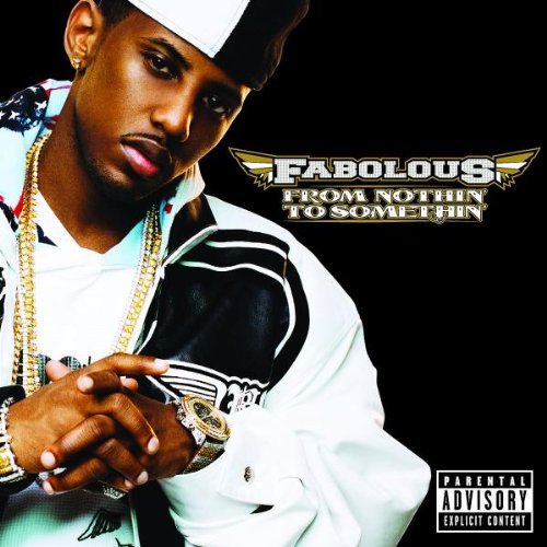 Fabolous/From Nothin' To Somethin@Explicit Version