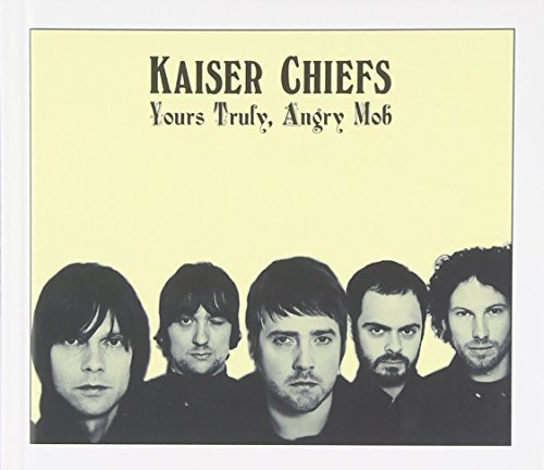 Kaiser Chiefs/Yours Truly Angry Mob@Lmtd Ed./Incl. Dvd