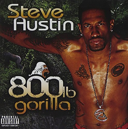 Steve Austin/800 Lb Gorilla@Explicit Version