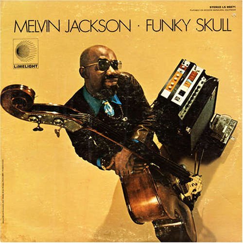 Melvin Jackson/Funky Skull