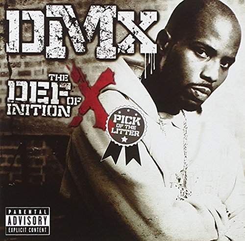 Dmx/Definition Of X: Pick Of The L@Explicit Version