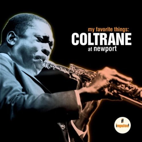 John Coltrane/My Favorite Things: Coltrane A
