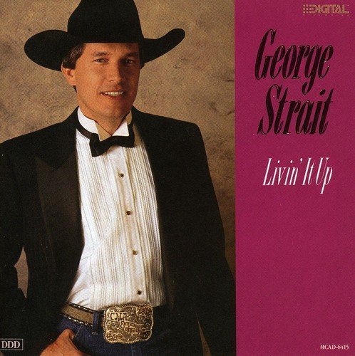 George Strait/Livin' It Up