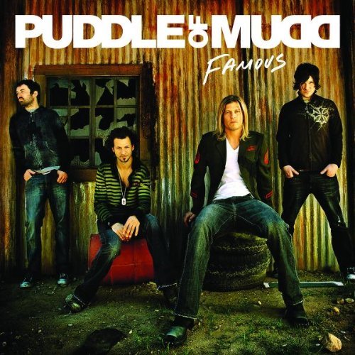 Puddle Of Mudd/Famous@Explicit Version