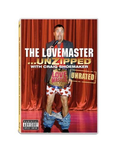 Craig Shoemaker/Lovemaster Unzipped@Explicit Version@Ur