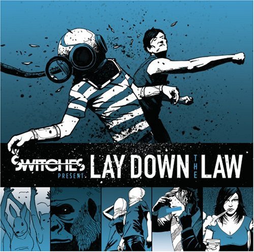 Switches Lay Down The Law 