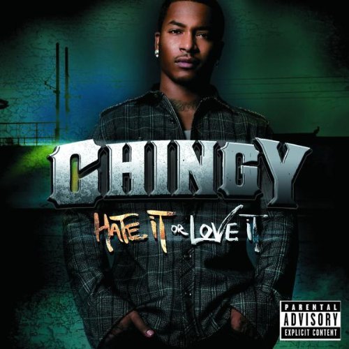 Chingy/Hate It Or Love It@Explicit Version