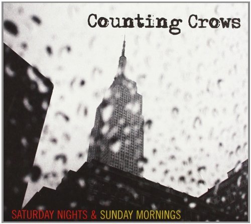 Counting Crows/Saturday Nights & Sunday Morni